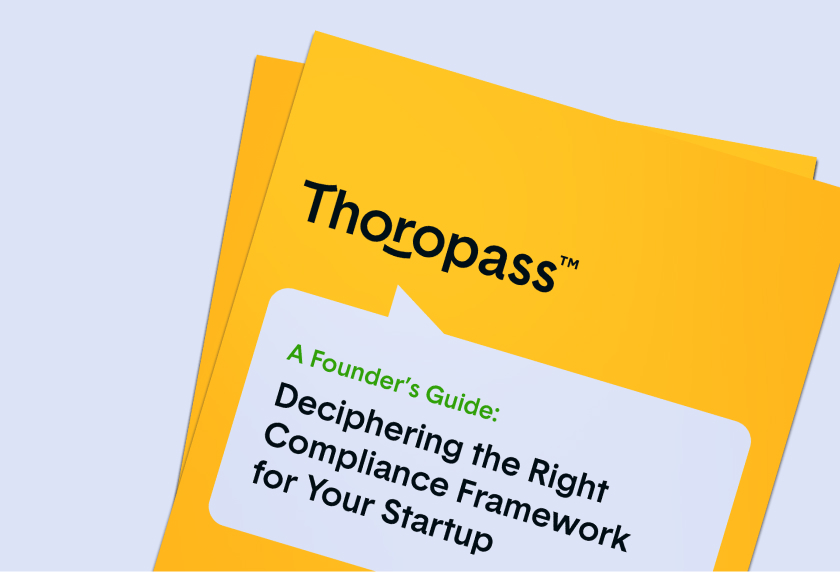 Deciphering the Right Compliance Framework for Your Startup