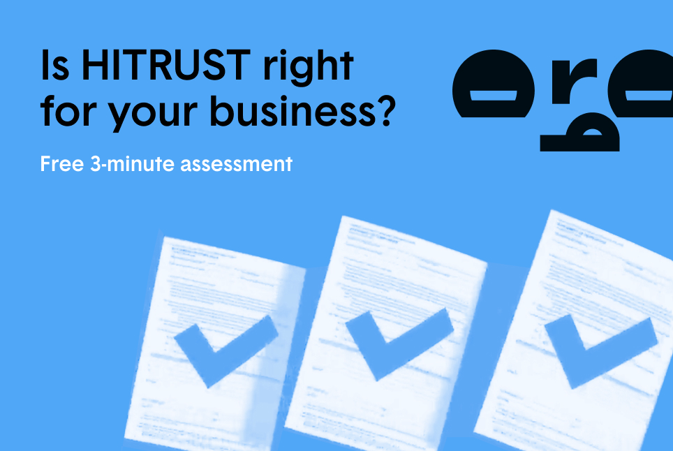 Is HITRUST right for your business? Take the quiz