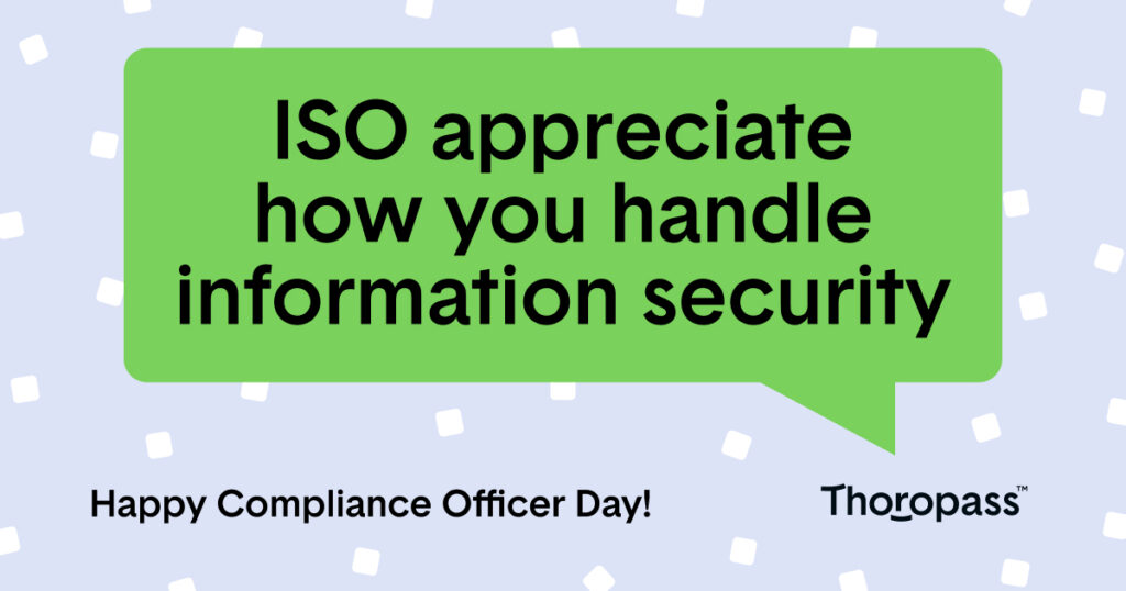 ISO appreciate how you handle information security